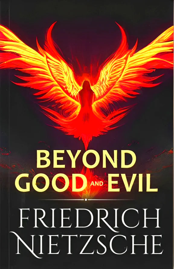 Beyond Good and Evil - Friedrich Nietzsche