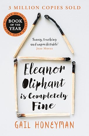 Eleanor Oliphant is Completely Fine - Honeyman Gail