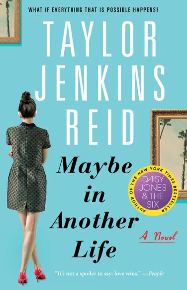 Maybe in Another Life: A Novel - Taylor Jenkins Reid