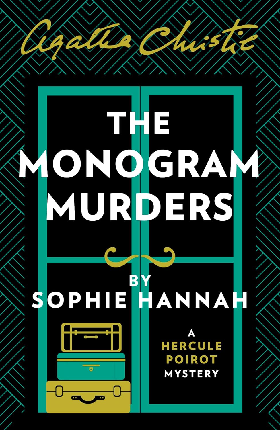 Monogram Murders - Agatha Christie - Sophie Hannah