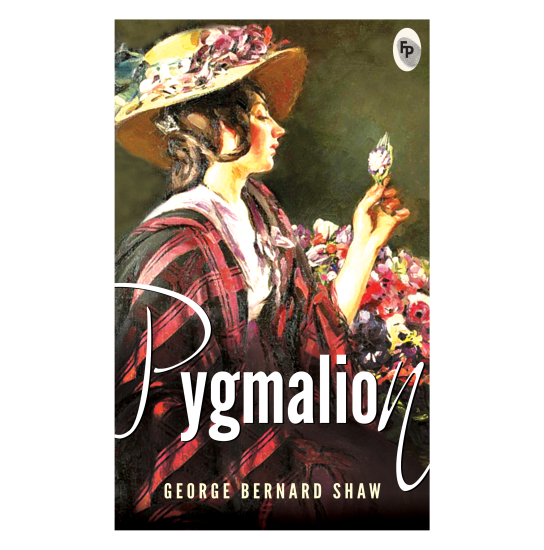 Pygmalion - George Bernard Shaw