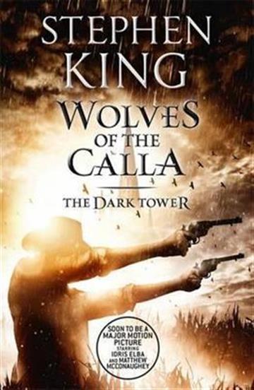 The Dark Tower V: Wolves of the Calla (The Dark Tower, Book 5) - Stephen King