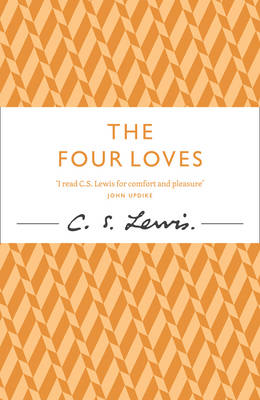 The Four Loves - C. S. Lewis