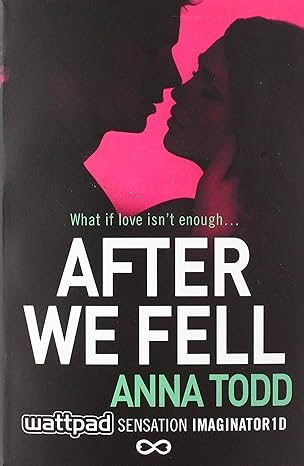 After We Fell (The After Series) - Anna Todd