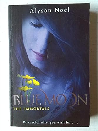 Blue Moon - Alyson Noel