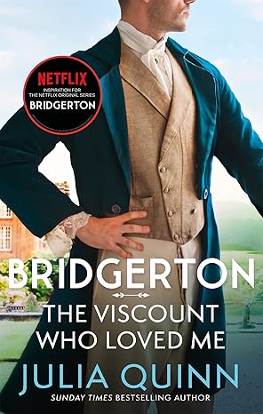 Bridgerton: The Viscount Who Loved Me (Bridgertons Book 2): The Sunday Times bestselling inspiration for the Netflix Original Series Bridgerton (Bridgerton Family) - Julia Quinn