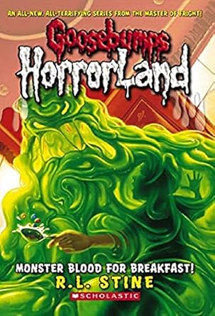 Goosebumps HorrorLand: Monster Blood for Breakfast (Book 3) - R. L. Stine