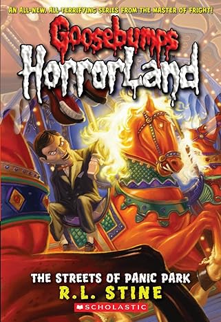 Goosebumps HorrorLand: The Streets of Panic Park (Book 12) - R. L. Stine