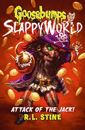 Goosebumps SlappyWorld: Attack of the Jack (Book 2) - R. L. Stine