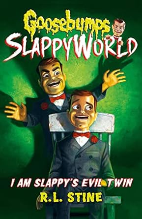 Goosebumps SlappyWorld: I Am Slappy’s Evil Twin (Book 3) - R. L. Stine