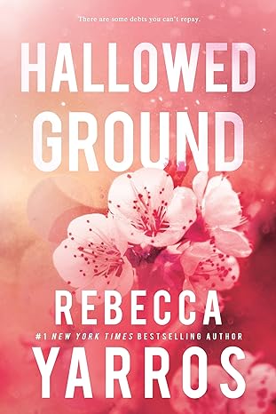 Hallowed Ground (Flight & Glory, 4) - Rebecca Yarros