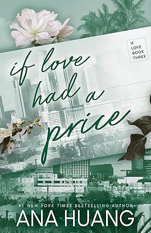 If Love Had a Price (If Love, 3) - Ana Huang