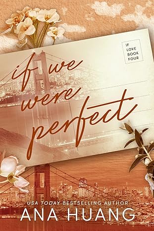 If We Were Perfect - Ana Huang