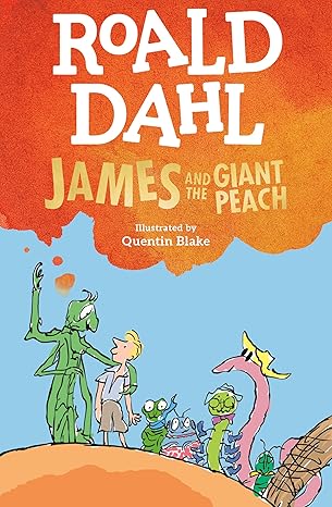 James and the Giant Peach - Roald Dahl