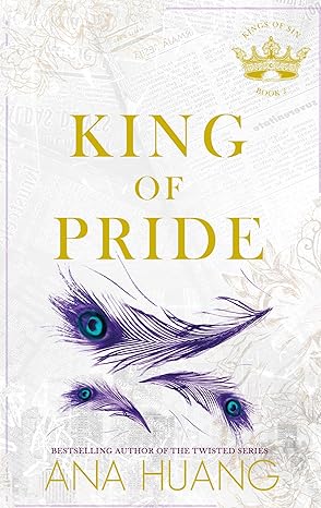 King of Pride: from the bestselling author of the Twisted series (Kings of Sin) - Ana Huang