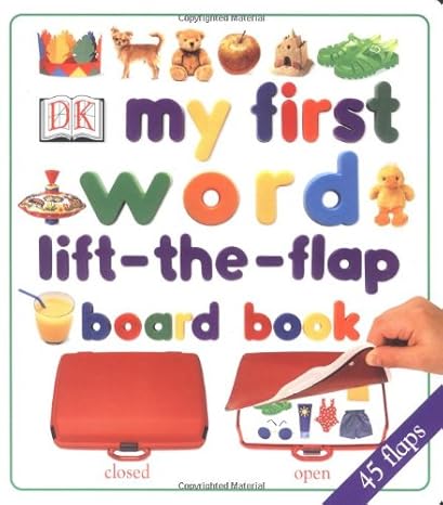 My First Word Lift-the-Flap Board Book - Dorling Kindersley