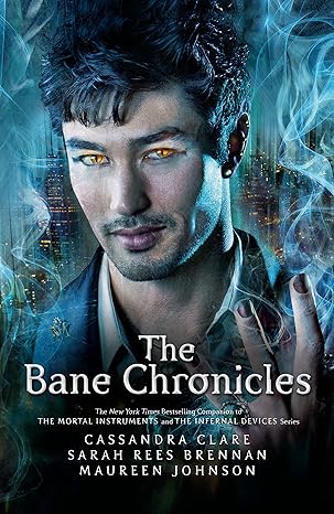 The Bane Chronicles - Cassandra Clare