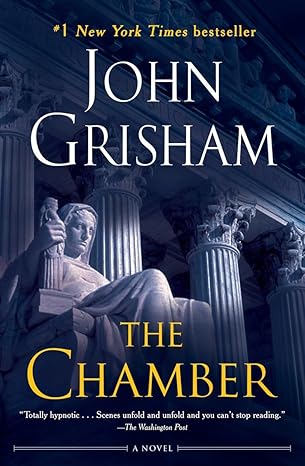 The Chamber: A Novel - John Grisham