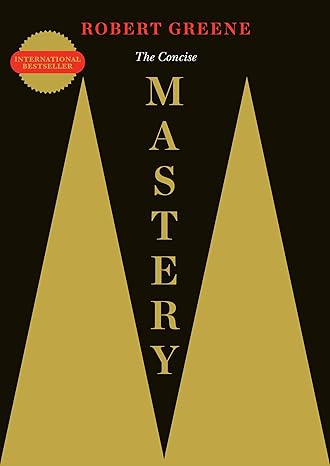 The Concise Mastery (The Robert Greene Collection) - Robert Greene