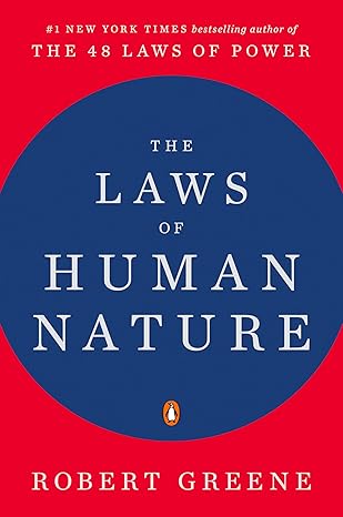 The Laws of Human Nature - Robert Greene