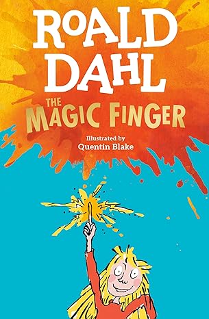 The Magic Finger - Roald Dahl