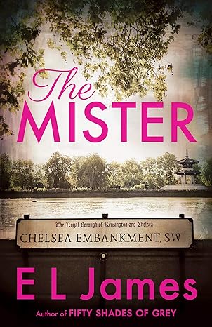 The Mister (Mister & Missus, 1) - E L James