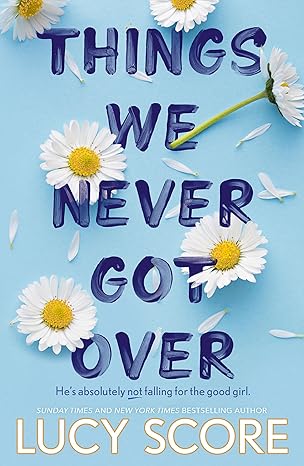 Things We Never Got Over: The Must-Read Romantic Comedy and TikTok Bestseller! (Knockemout Series) - Lucy Score