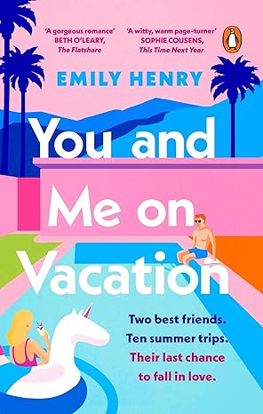 You and Me on Vacation: Tiktok made me buy it! Escape with 2021's - Emily Henry